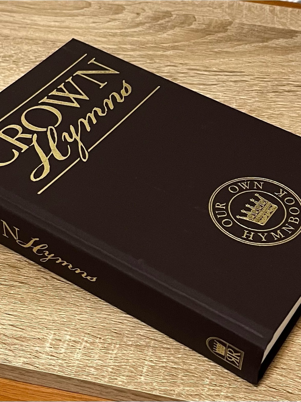 Crown Hymns Our Own Hymn Book, 1st Ed, Hardcover (Crown Christian Pubns) **NEW**